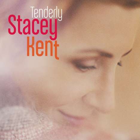 Stacey Kent (geb. 1968): Tenderly, CD