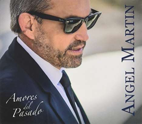 Angel Martin: Amores Del Pasado, CD