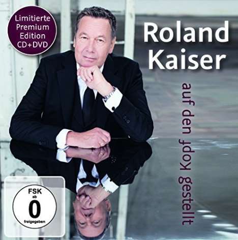 Roland Kaiser: Auf den Kopf gestellt (Limited Premium Edition), 1 CD und 1 DVD