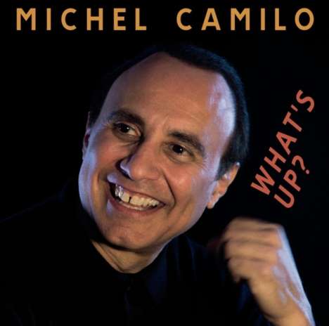 Michel Camilo (geb. 1954): What's Up?, CD