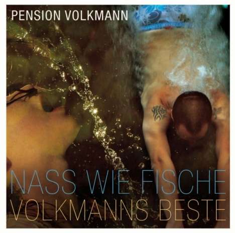 Pension Volkmann: Nass wie Fische: Volkmanns Beste, CD