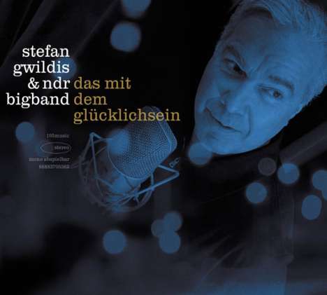 Stefan Gwildis: Das mit dem Glücklichsein, CD