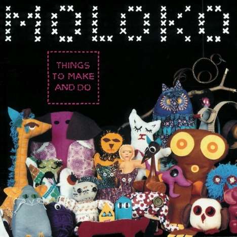 Moloko: Things To Make And Do, CD