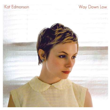 Kat Edmonson: Way Down Low, CD