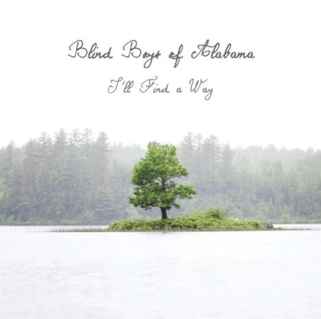 The Blind Boys Of Alabama: I'll Find a Way, CD