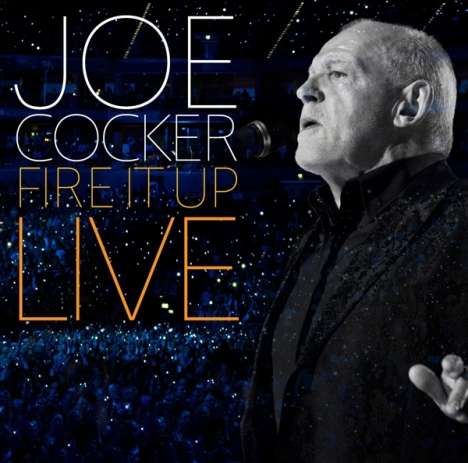 Joe Cocker: Fire It Up: Live 2013 (2 CD + DVD + Buch), 2 CDs und 1 DVD
