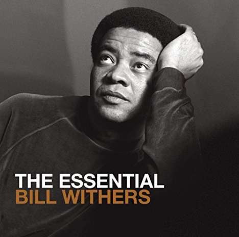 Bill Withers (1938-2020): The Essential, 2 CDs