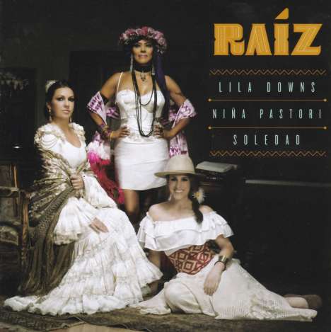 Lila Downs, Niña Pastori, Soledad: Raíz, CD