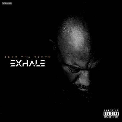 Trae Tha Truth: Exhale, CD
