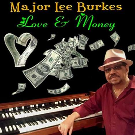 Major Lee Burkes: Love &amp; Money, CD