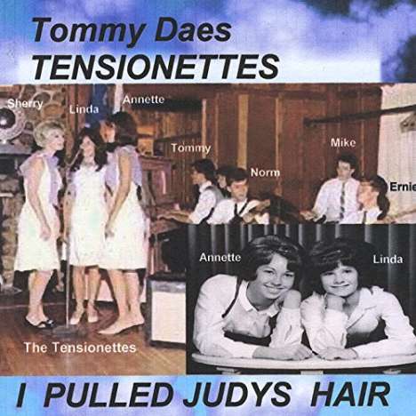 Tommy Dae's Tensionettes: I Pulled Judys Hair, CD
