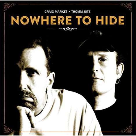 Craig Market: Nowhere To Hide, CD