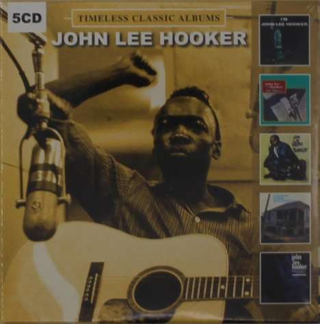 John Lee Hooker: Timeless Classic Albums, 5 CDs