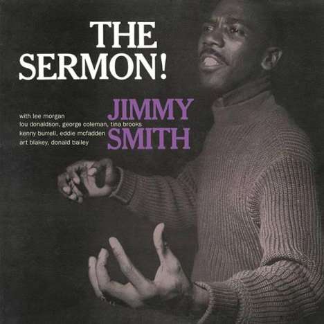 Jimmy Smith (Organ) (1928-2005): The Sermon! (Limited-Edition), LP