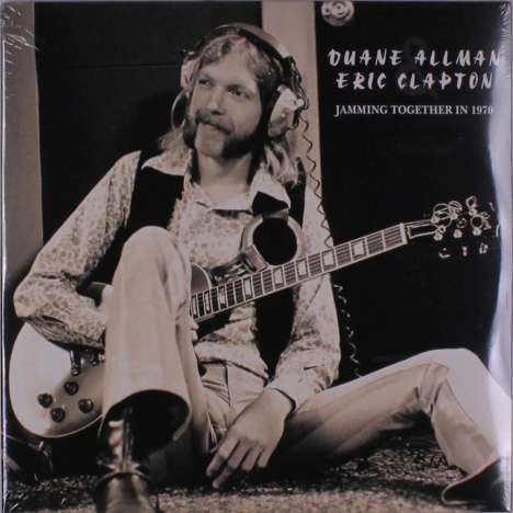 Duane Allman &amp; Eric Clapton: Jamming Together In 1970, 2 LPs