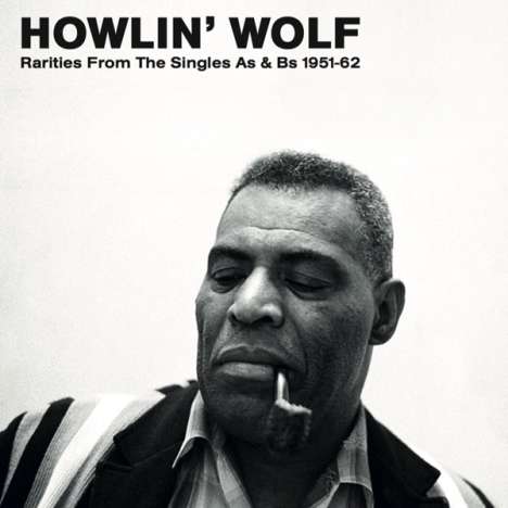 Howlin' Wolf: Rarities From The Singles As &amp; Bs 1951-62 (Limited-Numbered-Edition) (Clear Vinyl), LP