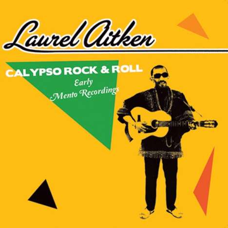 Laurel Aitken: Calypso Rock And Roll, LP
