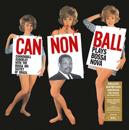 Cannonball Adderley (1928-1975): Cannonball Plays Bossa Nova (180g) (Deluxe-Edition), LP
