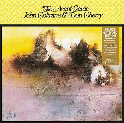 John Coltrane &amp; Don Cherry: The Avant-Garde (180g) (Deluxe-Edition), LP
