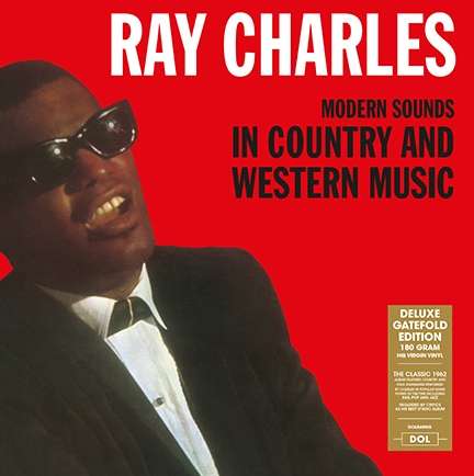 Ray Charles: Modern Sounds In Country Music (180g) (Deluxe-Edition), LP