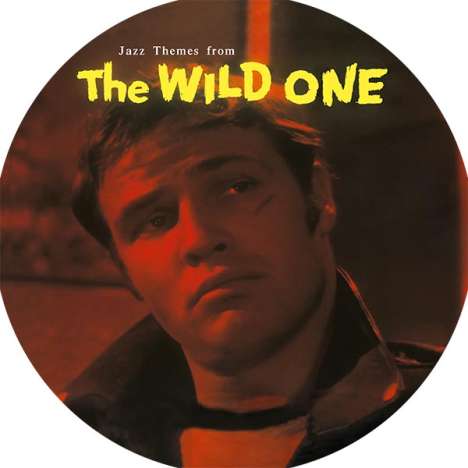 Leith Stevens: Filmmusik: The Wild One (Picture Disc), LP