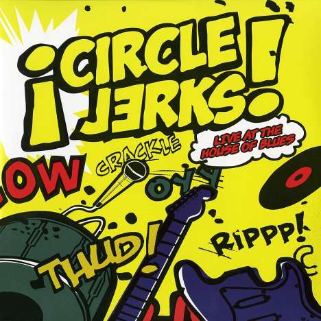 Circle Jerks: Live At The House Of Blues 2004 (Deluxe-Edition), 2 LPs