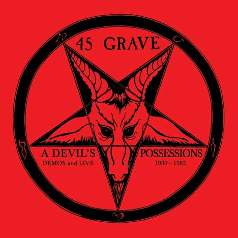 Fourty Five Grave: A Devil's Possessions - Demos &amp; Live 1980-1983, LP