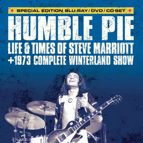 Steve Marriott: Humble Pie: Life &amp; Times Of Steve Marriott + 1973 Complete Winterland Show (Special Edition), 1 CD, 1 Blu-ray Disc und 1 DVD