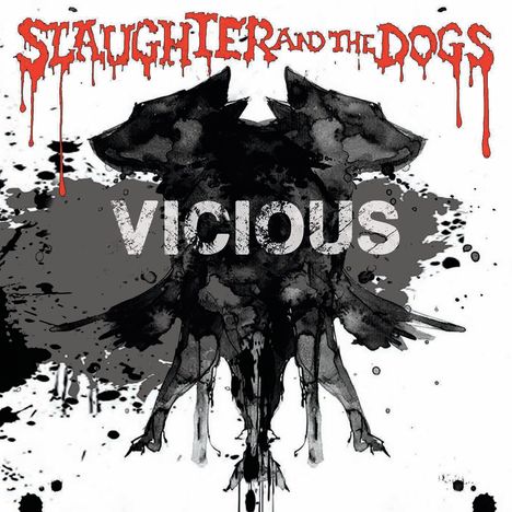 Slaughter &amp; The Dogs: Vicious (Limited Edition) (White Vinyl), LP
