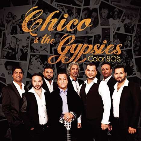 Chico &amp; The Gypsies: Color 80's, CD
