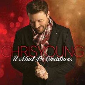 Chris Young: It Must Be Christmas, CD