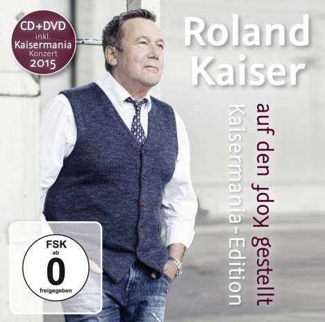 Roland Kaiser: Auf den Kopf gestellt - Kaisermania Edition, 1 CD und 1 DVD