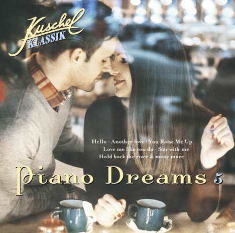 Kuschelklassik - Piano Dreams Vol.5, CD