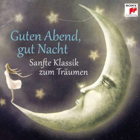 Sony-Sampler "Gala" - Guten Abend, gut' Nacht (Sanfte Klassik zum Täumen), CD