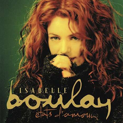 Isabelle Boulay: Etats D'Amour, CD