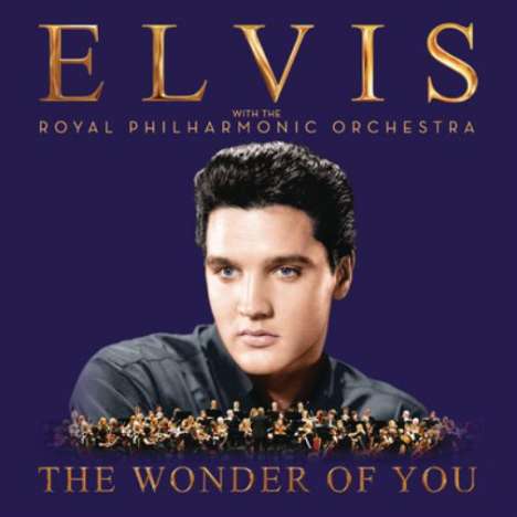 Elvis Presley (1935-1977): The Wonder Of You: Elvis Presley With The Royal Philharmonic Orchestra, CD
