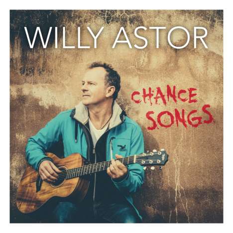 Willy Astor: Chance Songs, CD