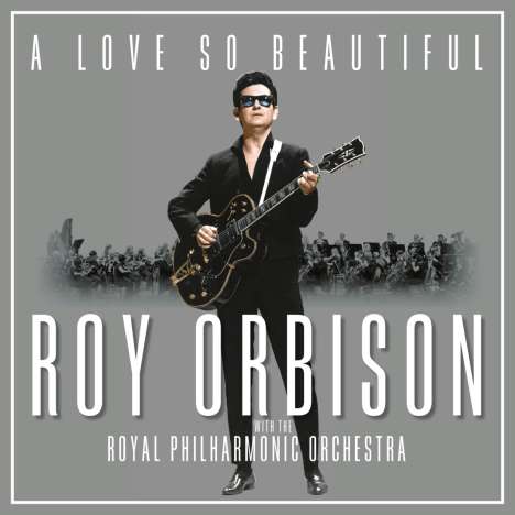 Roy Orbison: A Love So Beautiful: Roy Orbison &amp; The Royal Philharmonic Orchestra, LP