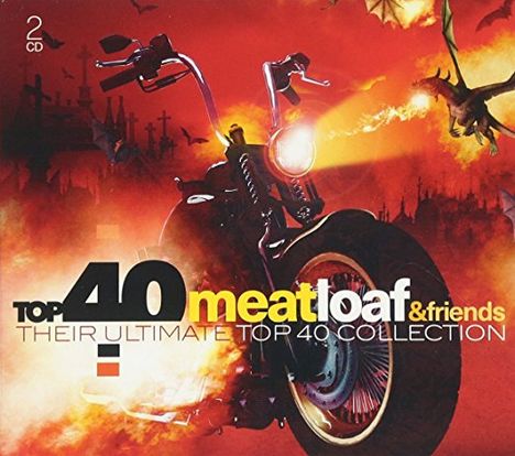 Meat Loaf: Meat Loaf &amp; Friends: Top 40 Ultimate Collection, 2 CDs