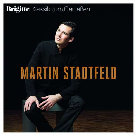 Martin Stadtfeld  - Brigitte Klassik zum Genießen, CD