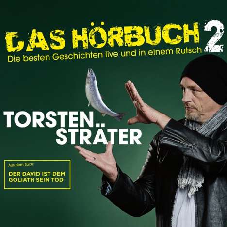 Torsten Sträter: Das Hörbuch 2 Live - Der David ist dem Goliath sein Tod, 3 CDs