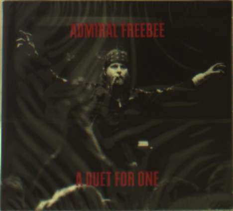 Admiral Freebee: A Duet For One, CD