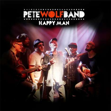 Pete Wolf Band: Happy Man, CD