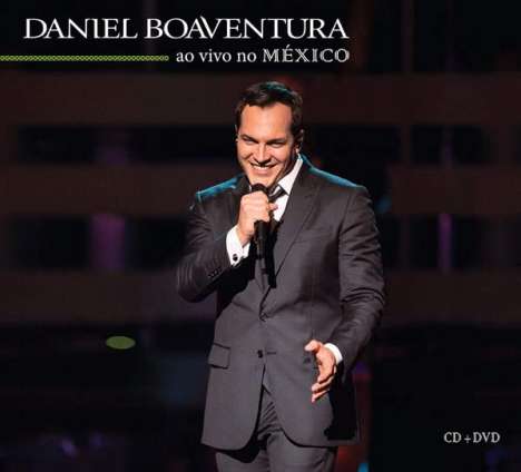 Daniel Boaventura: En Vivo En Mexico, 1 CD und 1 DVD