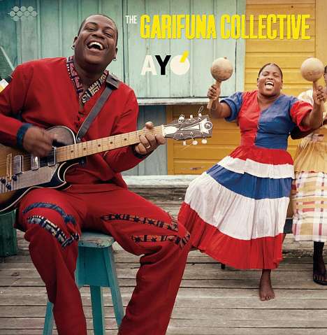 The Garifuna Collective: Ayo, CD