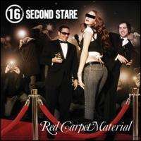 16 Second Stare: Red Carpet Material, CD
