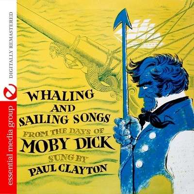 Paul Clayton: Whaling And Sailing Songs, CD