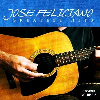 José Feliciano: Greatest Hits Vol. 2, CD