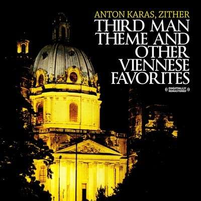Anton Karas (1906-1985): Third Man Theme &amp; Other Viennese Favorites, CD