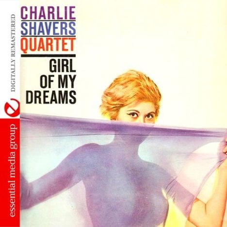 Charlie Shavers (1920-1971): Girl Of My Dreams, CD